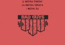 Tutti “Bad Guys” il 24 giugno @ Ripeat