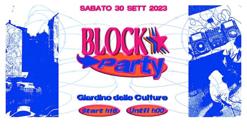 Block Party @Giardino delle Culture
